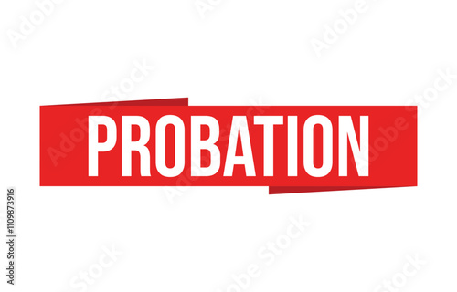 Probation banner design. Probation icon. Flat style vector illustration.