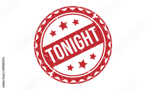 TONIGHT rubber stamp on white background. TONIGHT Stamp.