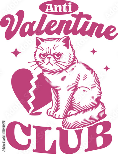 Anti-Valentine Club Quote, Sarcastic Anti-Valentine’s Day Cat Illustration with Heartbreak Theme, Funny Valentine's Day 