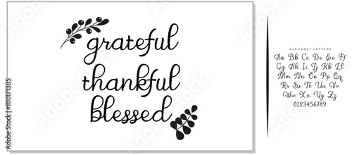 Handwritten vector lettering phrase grateful thankful blessed decorated autumn floral branch Hand drawn lettering calligraphy style writing. Perfect for thank you greeting cards painted on black color