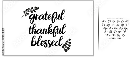 Handwritten vector lettering phrase grateful thankful blessed decorated autumn floral branch Hand drawn lettering calligraphy style writing. Perfect for thank you greeting cards painted on black color