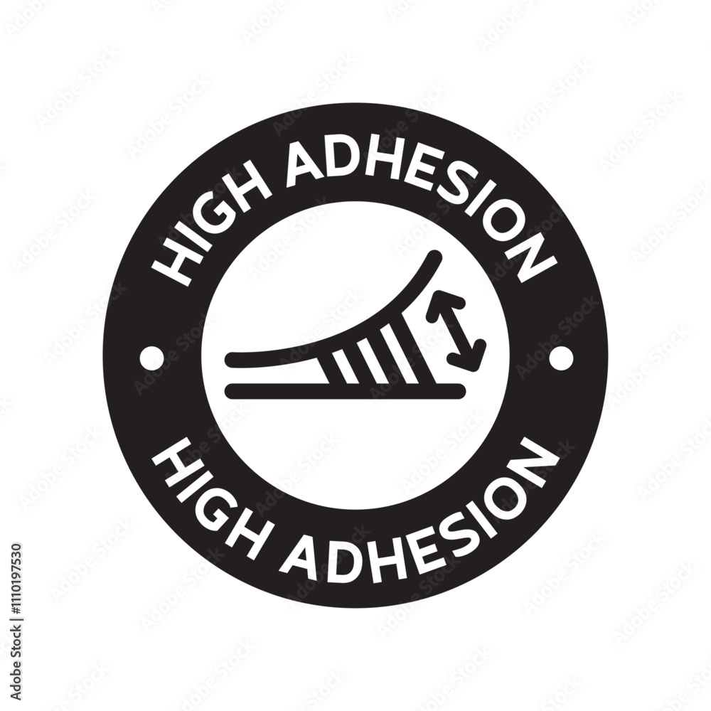 High adhesion icon inside a circle with text for strong bonding quality ...