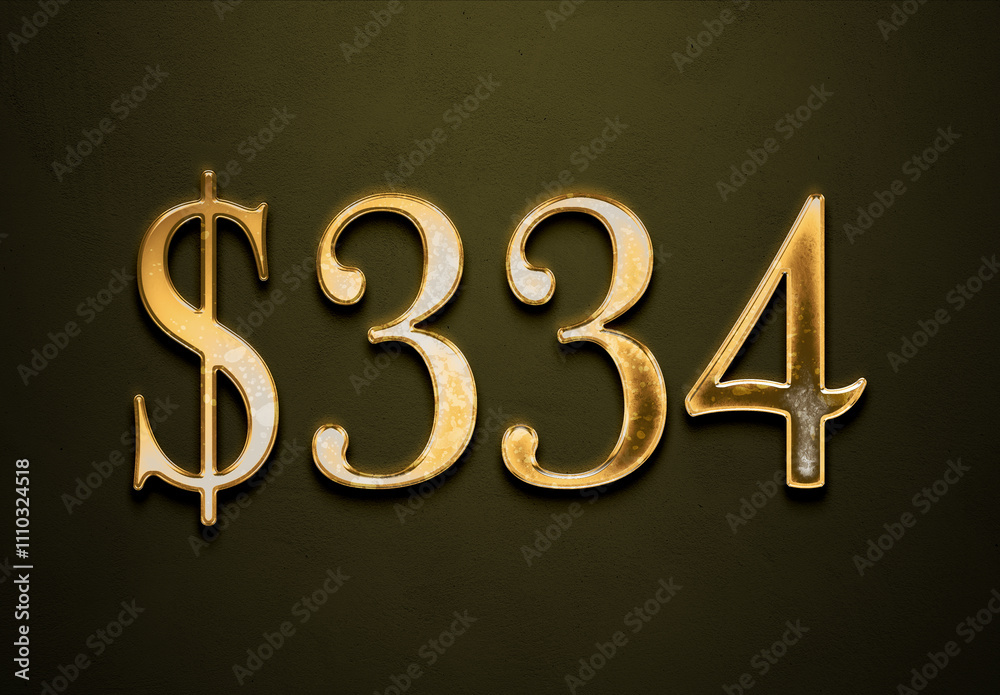 Old gold effect of 334 dollars with 3D glossy style Mockup. Old gold effect of 334 dollars with 3D glossy style Mockup.