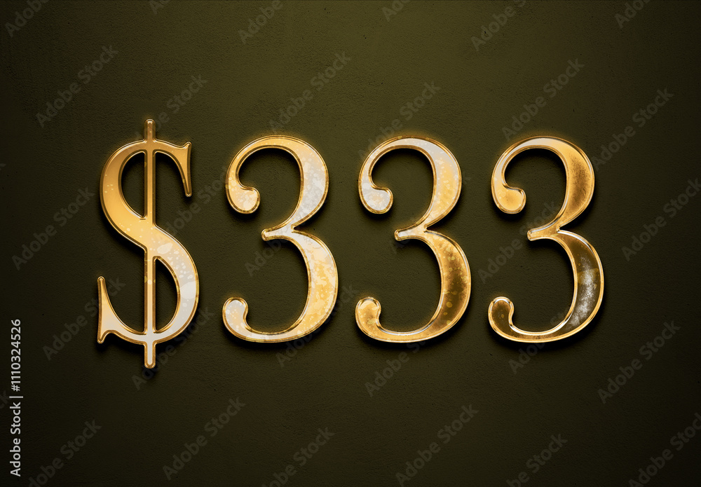 Old gold effect of 333 dollars with 3D glossy style Mockup. Old gold effect of 333 dollars with 3D glossy style Mockup.