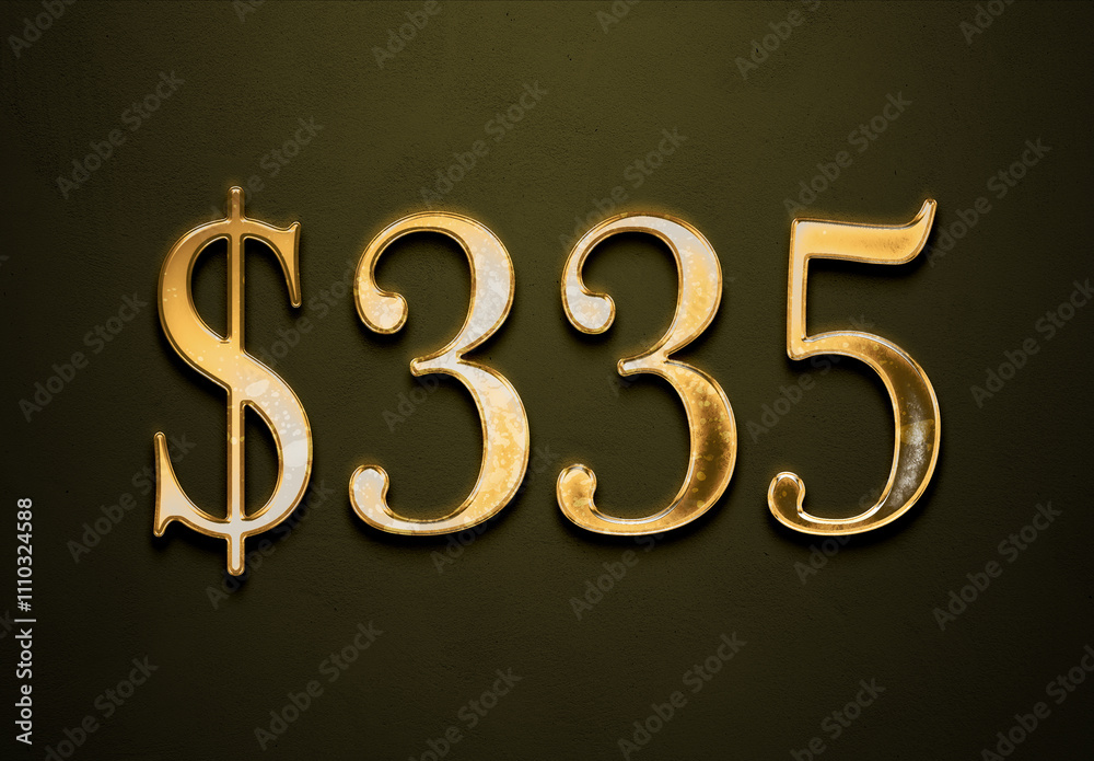 Old gold effect of 335 dollars with 3D glossy style Mockup. Old gold effect of 335 dollars with 3D glossy style Mockup.
