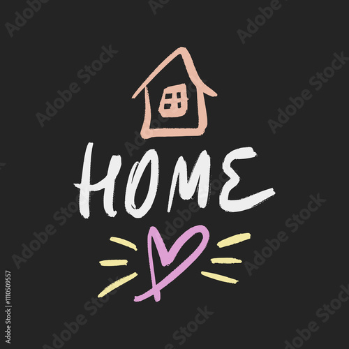 Vector calligraphy chalk lettering effect illustration with hand-drawn inscription on desk background. Home text for interior, greeting card, prints and posters. Calligraphic chalky hand-sketched clip