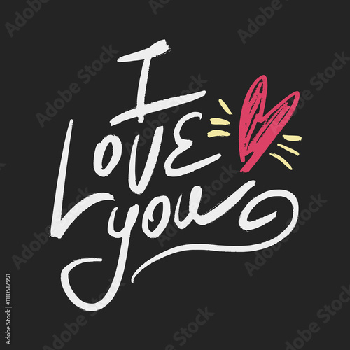 Vector calligraphy chalk lettering effect illustration with hand-drawn inscription on desk background. Love you Valentine heart text for interior, greeting card, prints and posters. Calligraphic