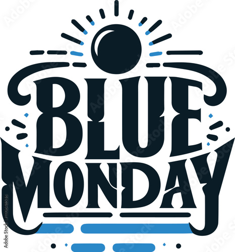 Blue Monday typography, calligraphy vector illustration