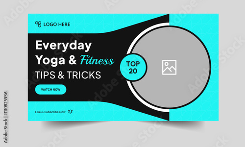 Daily yoga and body fitness techniques video cover banner design, workout plan tips and tricks video thumbnail banner design, editable vector eps 10 file format