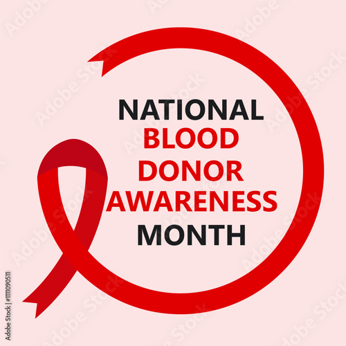 National Blood Donor Awareness Month concept. Red ribbon and text.