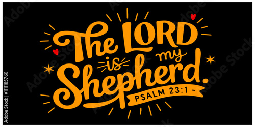 the lord is my shepherd Christian Quotes and Bible Verse Graphics Perfect for T-Shirt Designs and Digital Prints