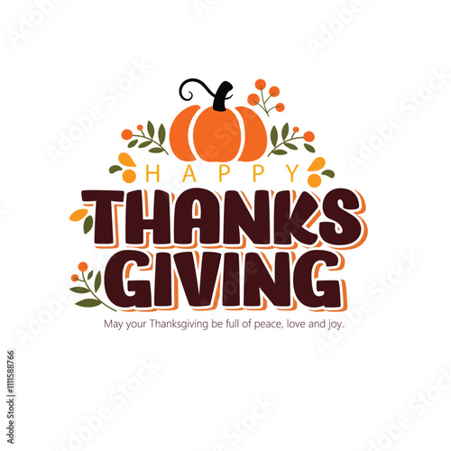 Happy Thanksgiving Greeting Card Design With Pumpkin and Leaves, Conveying Warm Holiday Wishes. Ideal For Seasonal Greetings, Festive Decor, And Thanksgiving Celebrations. photo