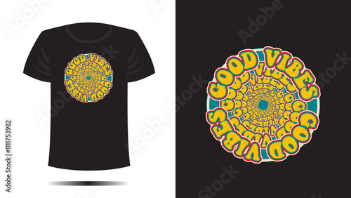 t shirt design. good vibes  print. Vector template RETRO CLOTH 