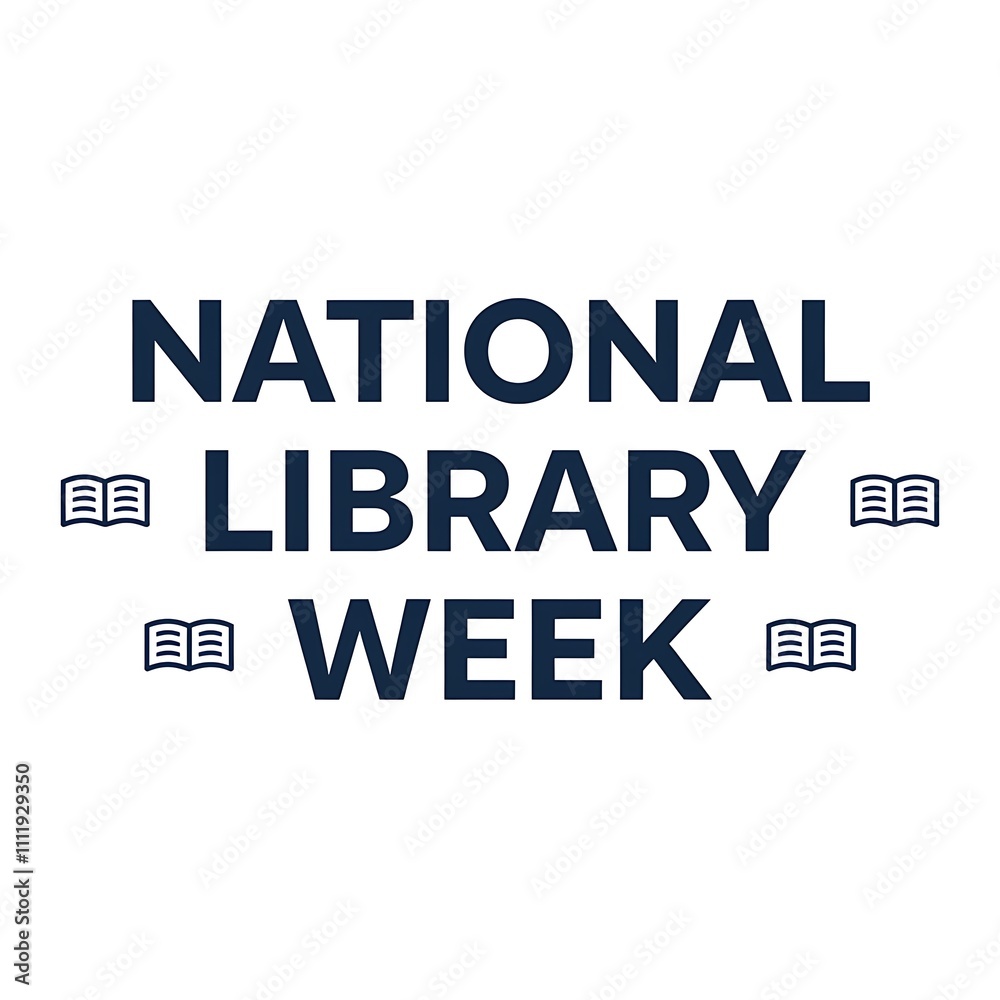 National Library Week Celebrates Reading And Learning National Library Week Celebrates Reading And Learning