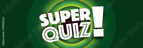 Super quiz
