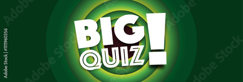 Big quiz
