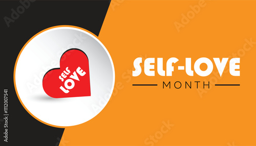 Self-Love Month observed each year during January. People Awareness concept. Vector template for banner, greeting card, poster with background.