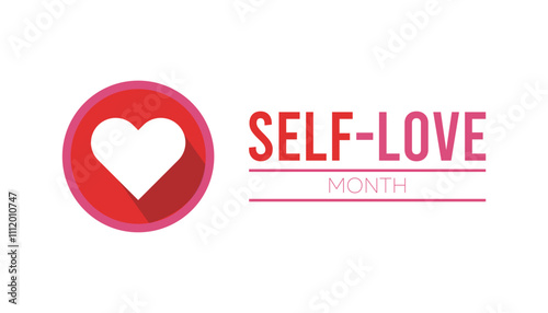 Self-Love Month observed each year during January. People Awareness concept. Vector template for banner, greeting card, poster with background.