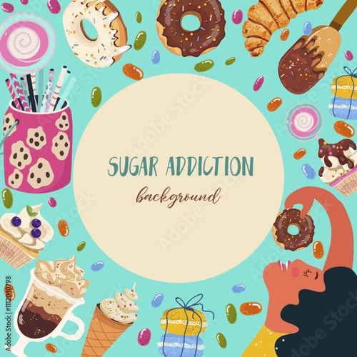 Background, frame, hand drawn sugar addiction, candies, sweets, hand drawn vector illustration.