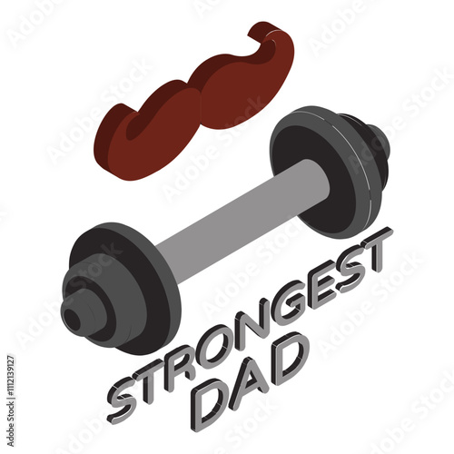 Dumbbell with mustachio isometric Concept, Worlds Strongest Dad Vector Icon, Fathers Day Symbol, Dads Gift Elements Sign, Parents Day Stock illustration