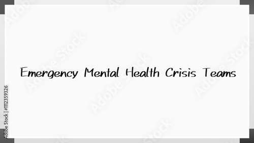 Emergency Mental Health Crisis Teams のホワイトボード風イラスト