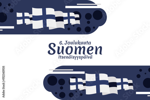 Translation: December 6, Happy Independence day. Independence Day of Finland vector illustration. Suitable for greeting card, poster and banner.