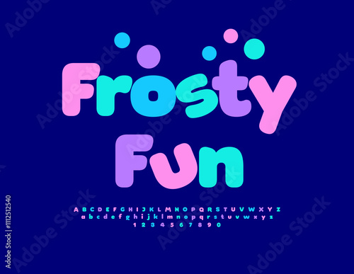 Vector cute banner Frosty Fun. Playful Alphabet Letters and Numbers set. Childish style Font