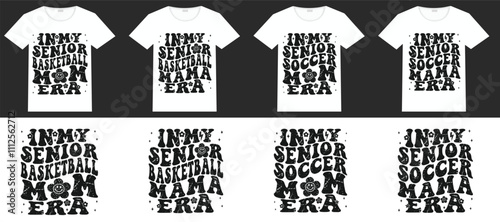 In My Senior Basketball Mom Era, In My Senior Basketball Mama Era, In My Senior Soccer Mom Era, In My Senior Soccer Mama Era retro T-shirt