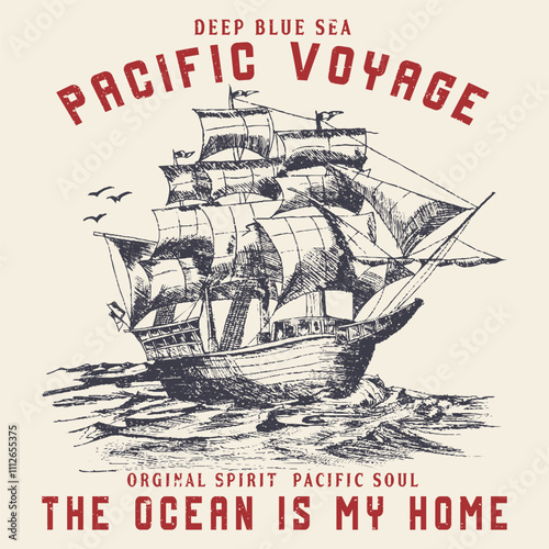 ship t shirt design. sketch sail graphic design. Can be used as t shirt printing design. Hand drawn vintage label with a ship and lettering. For apparel t shirt fashion design and or other uses.