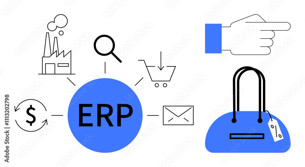ERP in blue circle connecting factory, magnifying glass, shopping cart, finance, and email icons. Hand pointing at a blue handbag. Ideal for business management, manufacturing, finance inventory ERP in blue circle connecting factory, magnifying glass, shopping cart, finance, and email icons. Hand pointing at a blue handbag. Ideal for business management, manufacturing, finance inventory