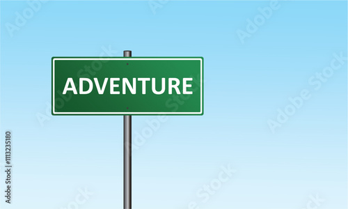 Green color transportation sign with word adventure on blue white cloud vector background.