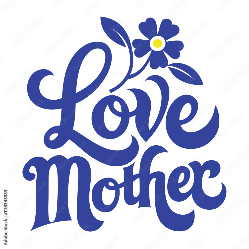 Fototapeta premium Mother love typography beautiful design