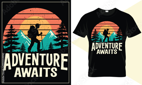 Adventure Awaits, Vintage Hiking T Shirt design, Mountain Hiking t-shirt design template. Vector illustration with wild, mountain, Hiker, and adventure silhouettes.
