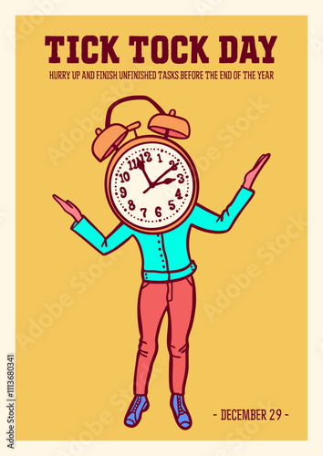 TICK TOCK DAY - December 29; A vintage-style poster of a person with a clock face for a head. Hurry up and finish unfinished tasks before the end of the year