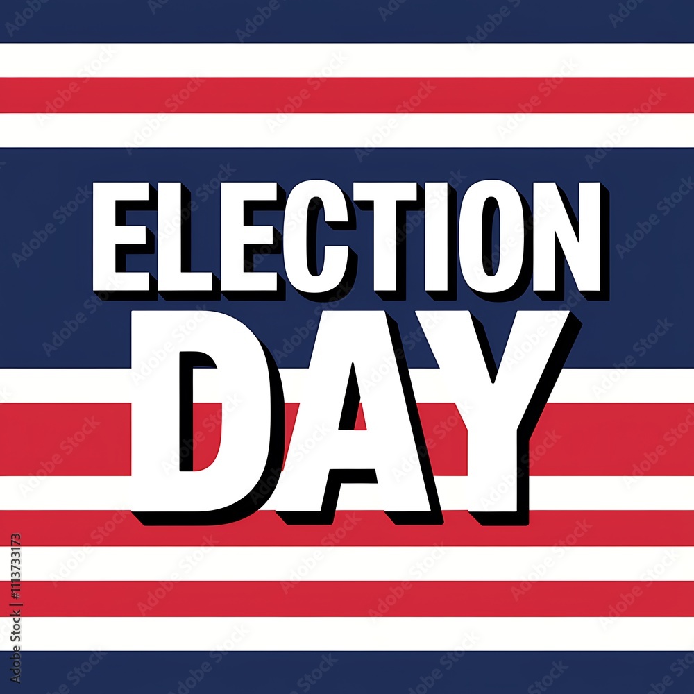 Election Day graphic with red white and blue stripes Election Day graphic with red white and blue stripes