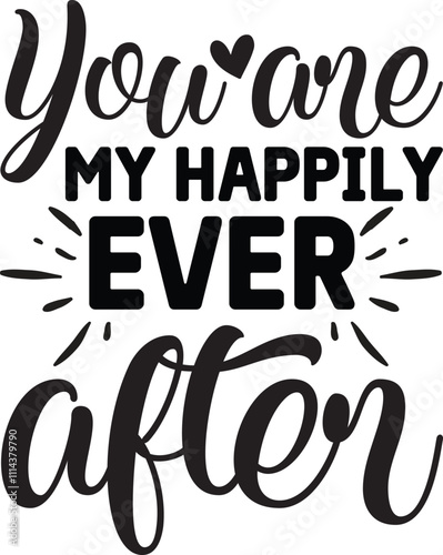 You cove are MY HAPPILY ever after SVG