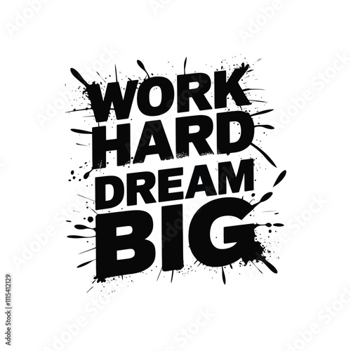 "Work Hard, Dream Big" Inspirational Typography Design