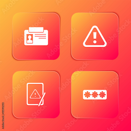 Set Identification badge, Exclamation mark in triangle, Tablet with exclamation and Password protection icon. Vector