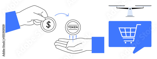 Hand giving a coin with dollar sign to another hand receiving a token symbol. Drone above and a shopping cart in a speech bubble to the right. Ideal for fintech, e-commerce, blockchain, digital