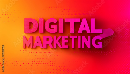 Wallpaper Mural Vibrant 3D rendered "Digital Marketing" text on a gradient orange-red background.  Perfect for business, advertising, and technology concepts. Torontodigital.ca
