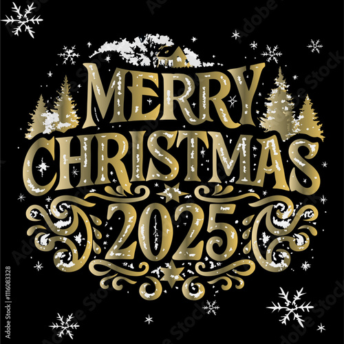 Vintage-style Christmas greeting design in gold and black with. Lettering text for Merry Christmas 2025. Festive holiday illustration.
