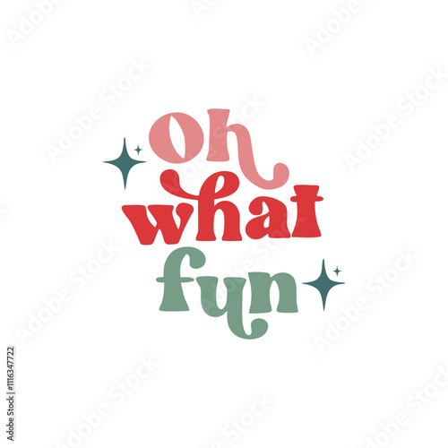 Oh What Fun Christmas Svg Png, Retro Christmas Png, Christmas shirt svg, Christmas words svg, Christmas png design, Christmas Sublimation, Svg Files for Cricut