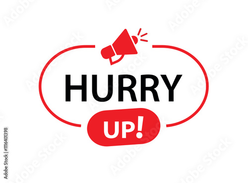 hurry up text information sign