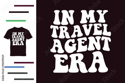 In my travel agent era t shirt design