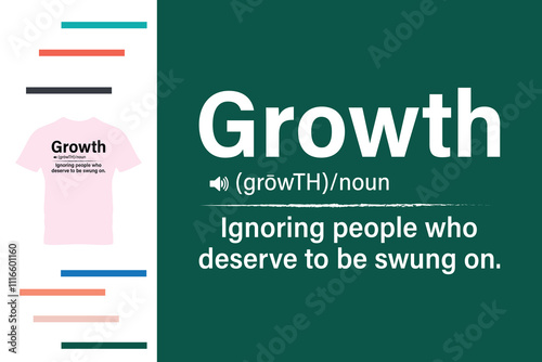  Growth definition t shirt design