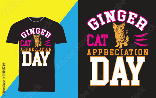 typography t shirt design " ginger cat appreciation day