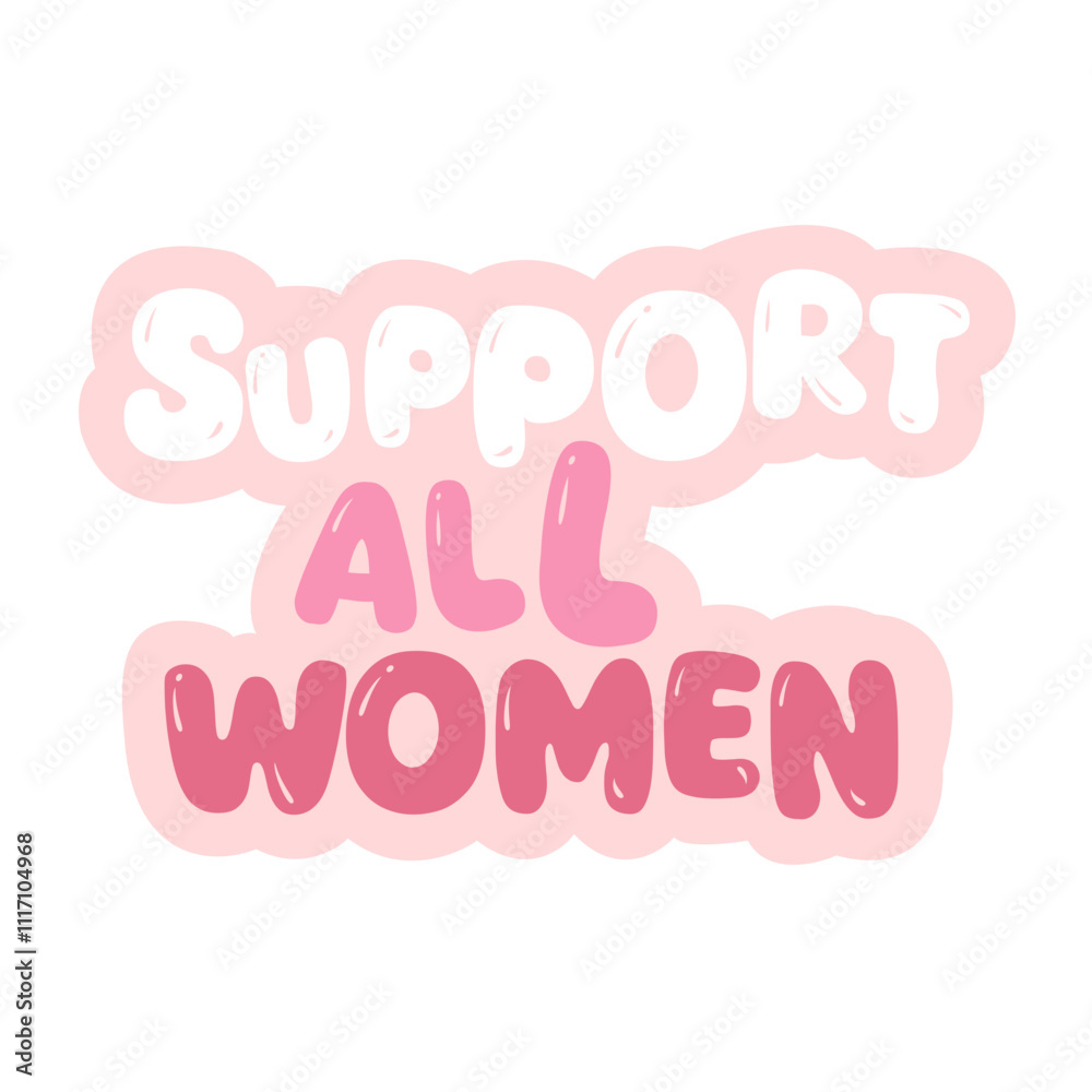 support all women sticker quotes women support women vibes in pink typography cute motivation lettering calligraphy support all women sticker quotes women support women vibes in pink typography cute motivation lettering calligraphy