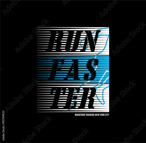 Increase Your Speed ,Run Faster,New York Tee Graphic Design Vector illustration. photo