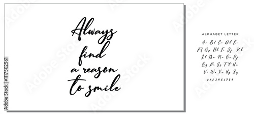 Hand drawn holiday lettering. Ink illustration. Modern brush calligraphy. Isolated on white background. Always find a reason to smile.