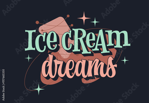 Ice Cream Dreams. Lettering design in a vintage style with soft mint and peach tones on a deep navy background. The typography blends structured lines with rounded elements, stars and abstract shapes